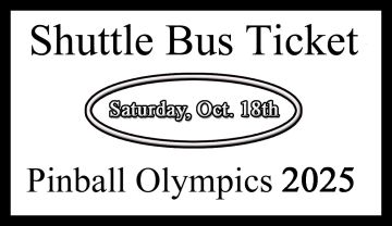 'Pinball Olympics 2025 Shuttle Bus Ticket